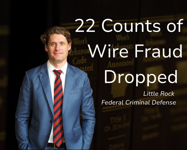 22 Counts of Wire Fraud Dropped