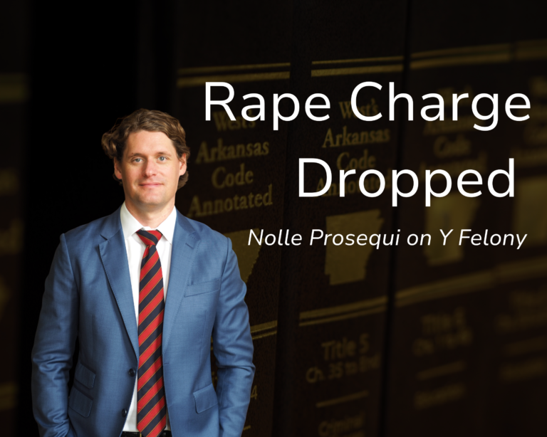 Rape Charge Dropped | Nolle Prosequi on Y Felony