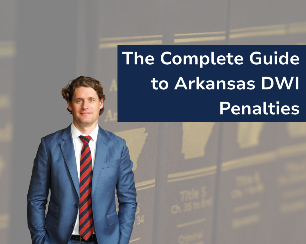 Arkansas DWI penalties guide with defense strategies from Little Rock DWI attorneys at Ludwig Law Firm