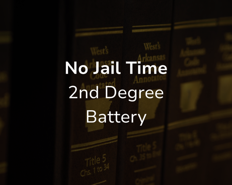 No Jail Time: 2nd Degree Battery