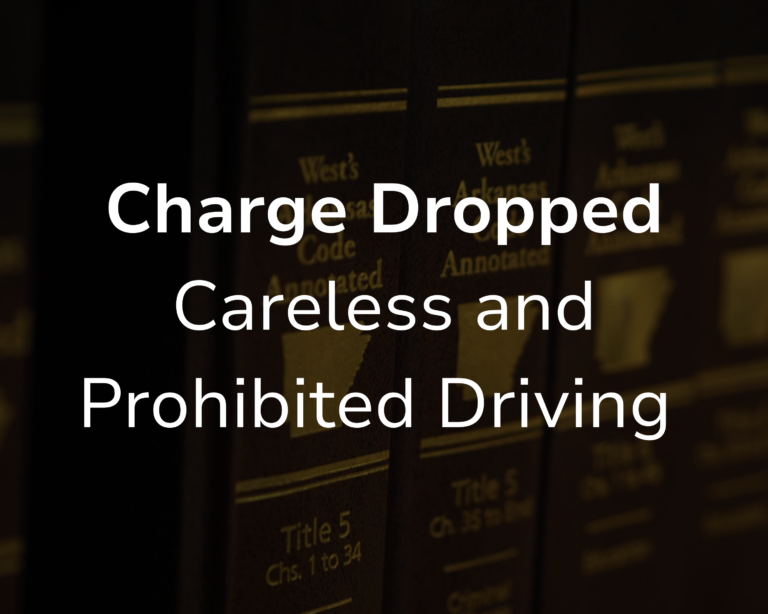 Charge Dropped: Careless and Prohibited Driving